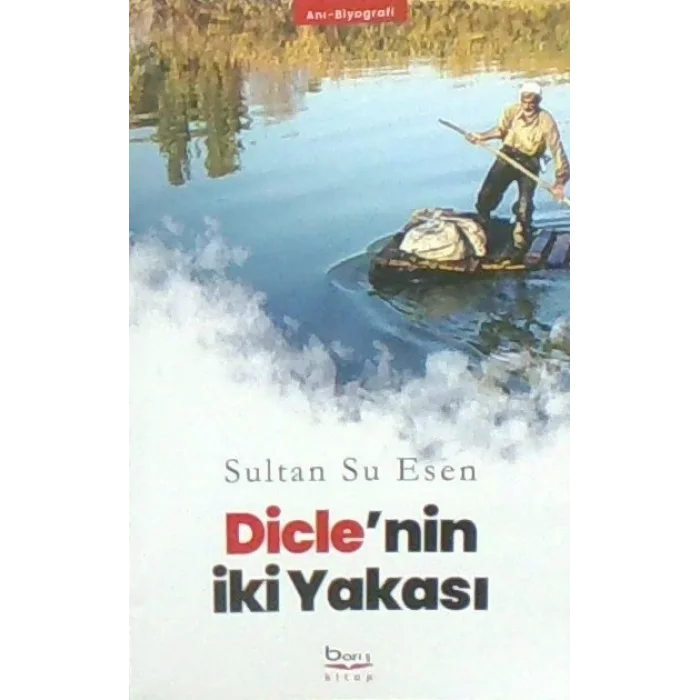 Dicle’nin İki Yakası