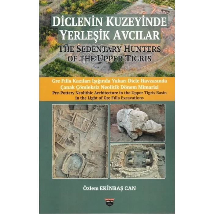 Diclenin Kuzeyinde Yerleşik Avcılar