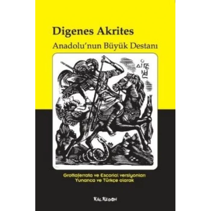 Digenes Akrites - Anadolunun Büyük Destanı