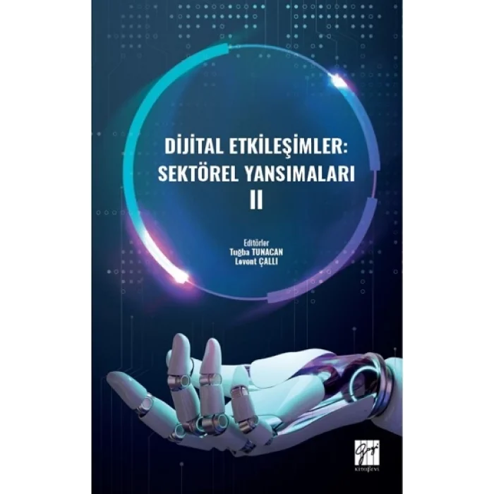 Dijital Etkileşimler: Sektörel Yansımaları II