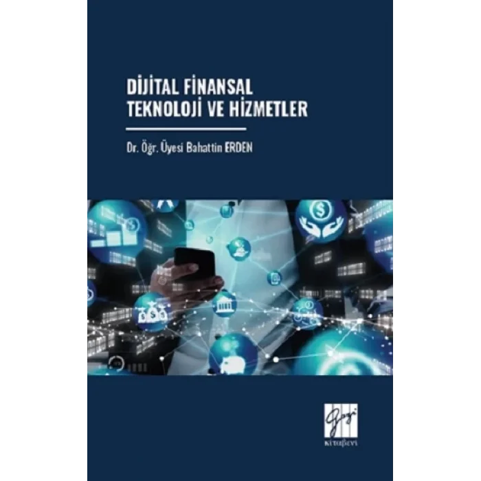 Dijital Finansal Teknoloji ve Hizmetler