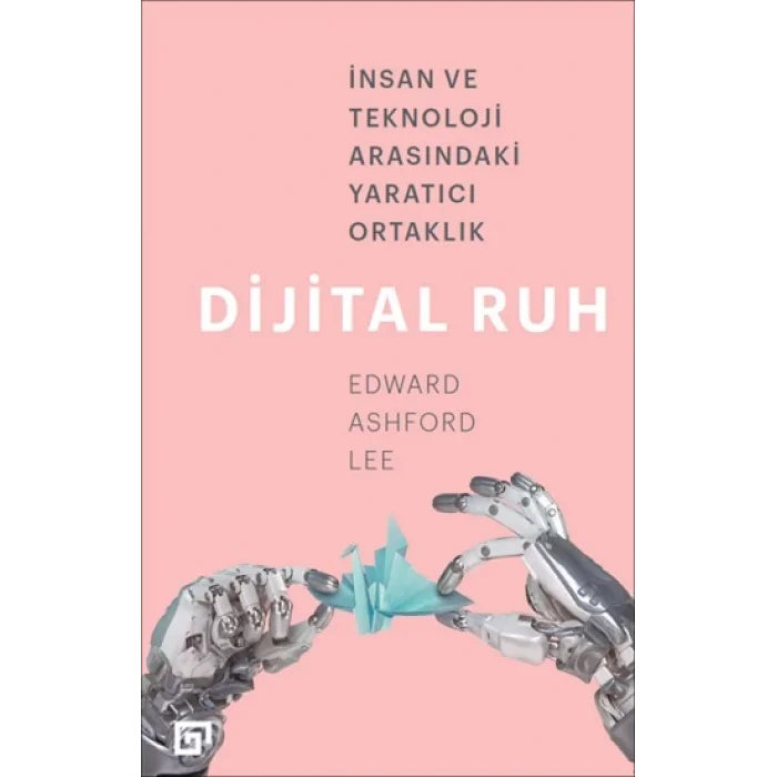 Dijital Ruh: İnsan ve Teknoloji Arasındaki Yaratıcı Ortaklık