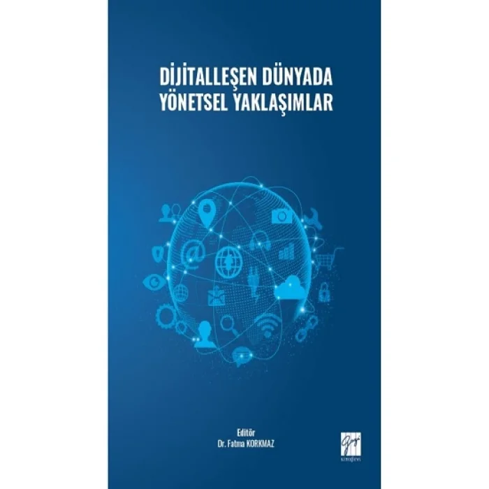 Dijitalleşen Dünyada Yönetsel Yaklaşımlar
