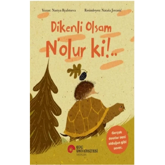 Dikenli Olsam N’olur ki !..