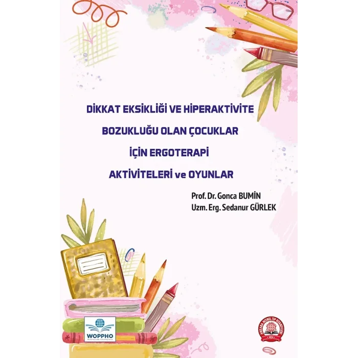 Dikkat Eksikliği ve Hiperaktivite Bozukluğu Olan Çocuklar İçin Ergoterap