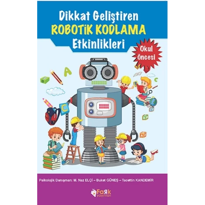 Dikkat Geliştiren Robotik Kodlama Etkinlikleri