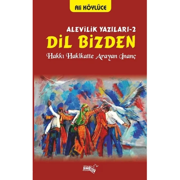 Dil Bizden - Alevilik Yazıları 2