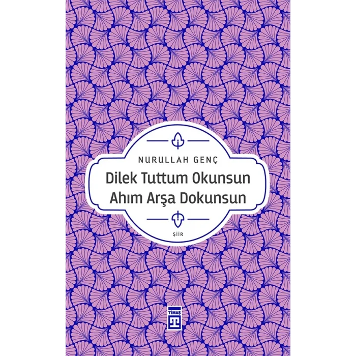 Dilek Tuttum Okunsun Ahım Arşa Dokunsun