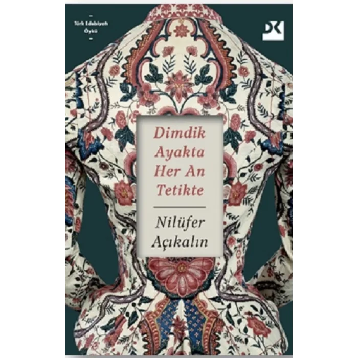 Dimdik Ayakta Her An Tetikte