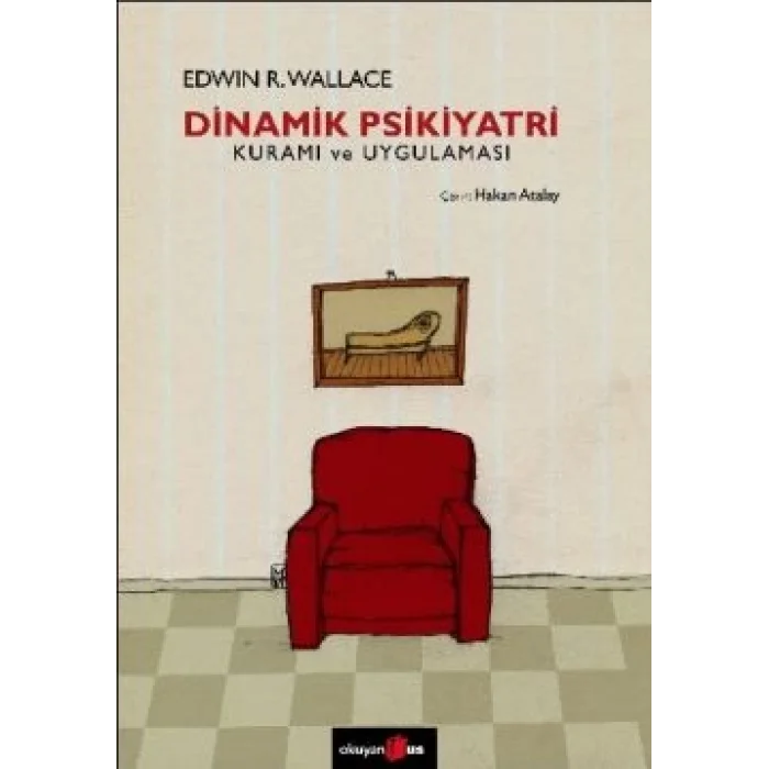 Dinamik Psikiyatri Kuramı ve Uygulaması