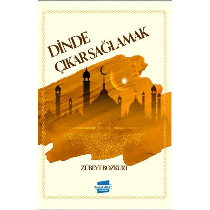 Dinde Çıkar Sağlamak