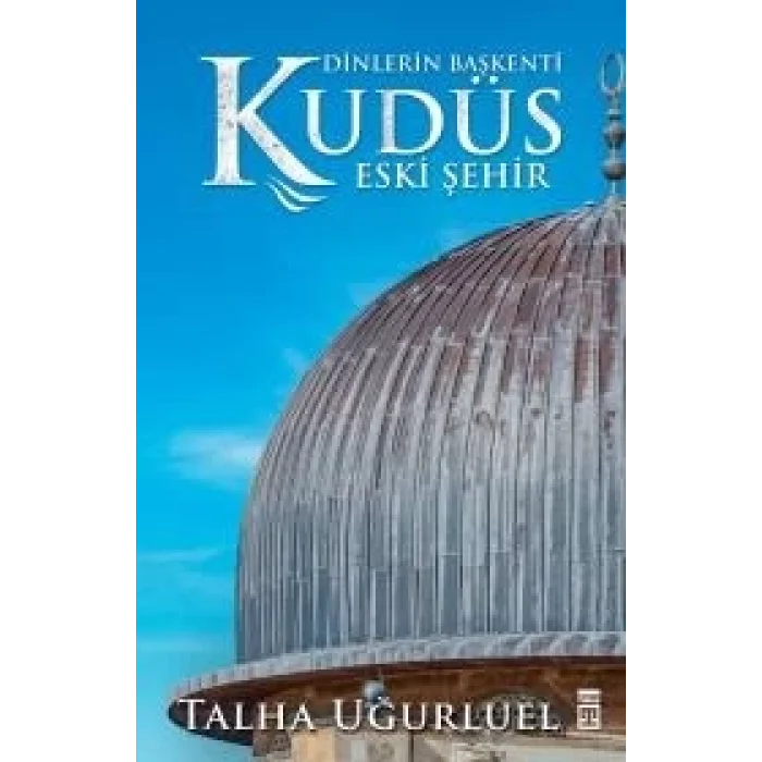 Dinlerin Başkenti Kudüs Eski Şehir