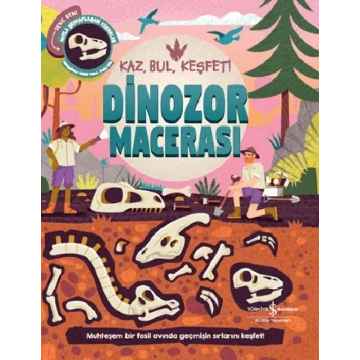 Dinozor Macerasi – Kaz, Bul, Keşfet! (Ciltli)