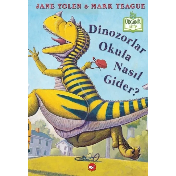 Dinozorlar Okula Nasıl Gider? (Ciltli)