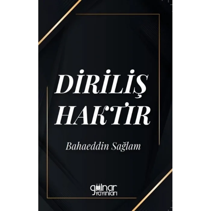 Diriliş Haktır