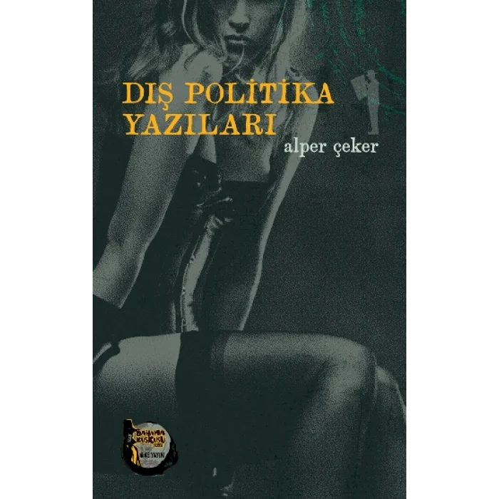 Dış Politika Yazıları