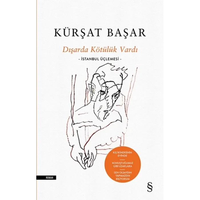 Dışarda Kötülük Vardı (Ciltli)