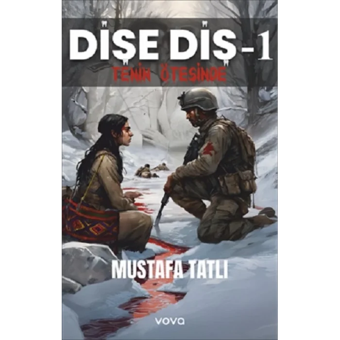 Dişe Diş-1 Tenin Ötesinde