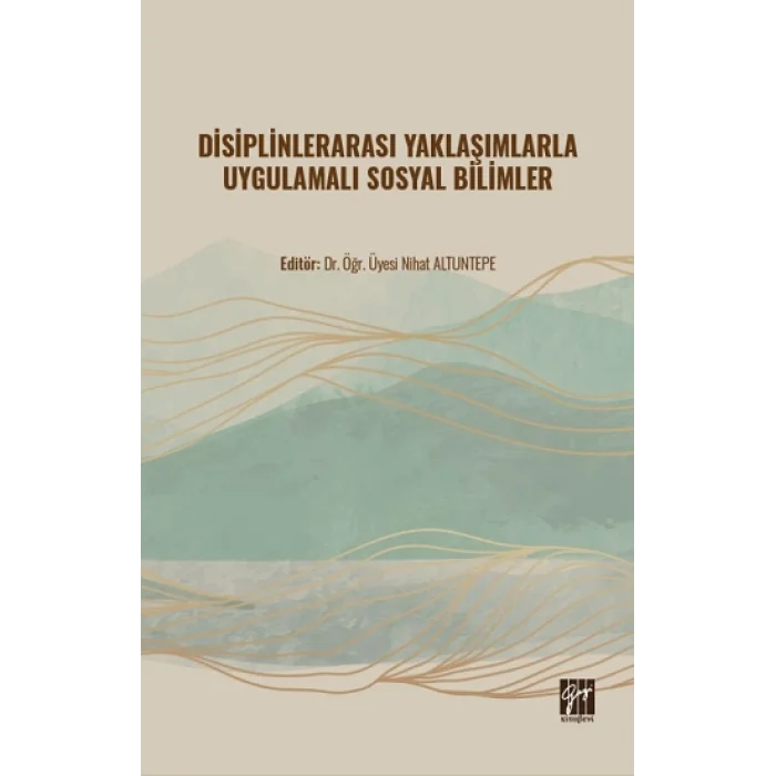 Disiplinlerarası Yaklaşımlarla Uygulamalı Sosyal