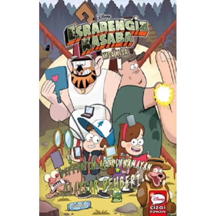 Disney Esrarengiz Kasaba Kısa Kısa Dipperın Açıklanamayan Olaylar Rehberi