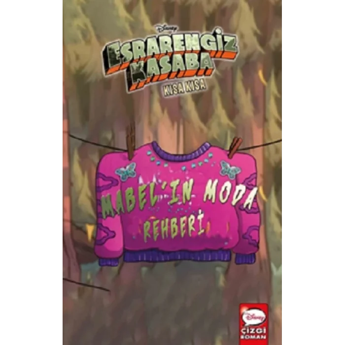 Disney Esrarengiz Kasaba Kısa Kısa Mabelın Moda Rehberi