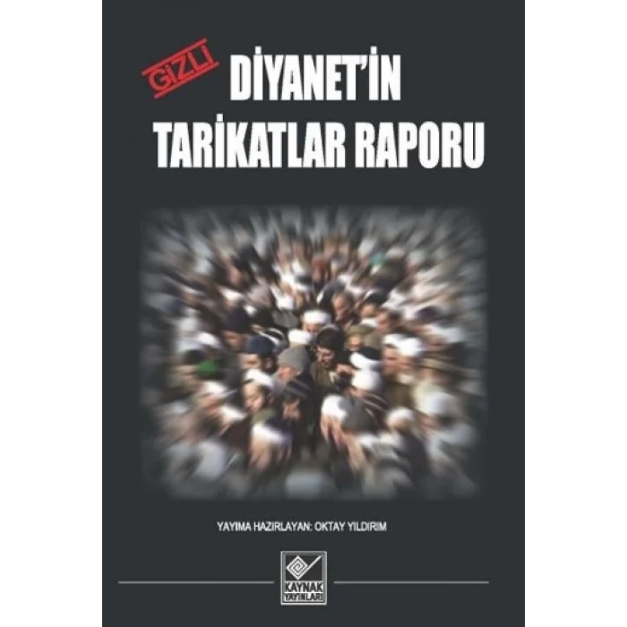 Diyanetin Gizli Tarikatlar Raporu