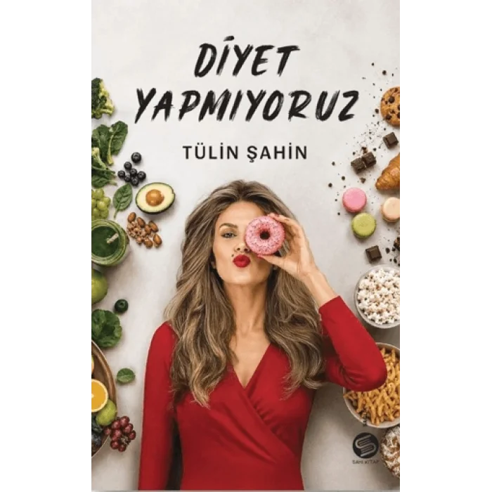 Diyet Yapmıyoruz