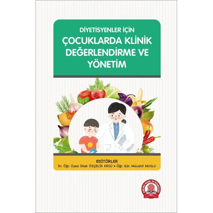 Diyetisyenler İçin Çocuklarda Klinik Değerlendirme ve Yönetim