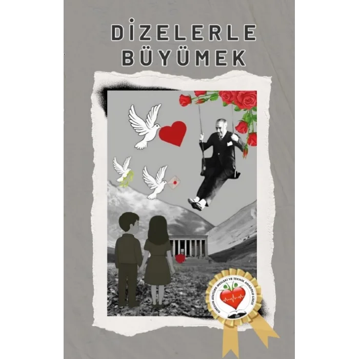 Dizelerle Büyümek