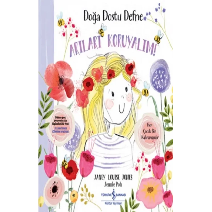 Doğa Dostu Defne - Arıları Koruyalım!