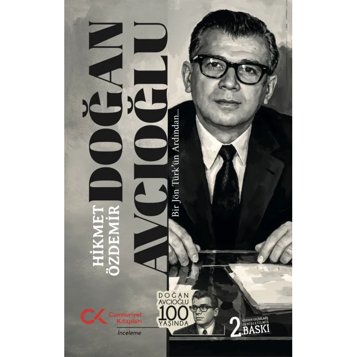 Doğan Avcıoğlu - Bir Jön Türk’ün Ardından…
