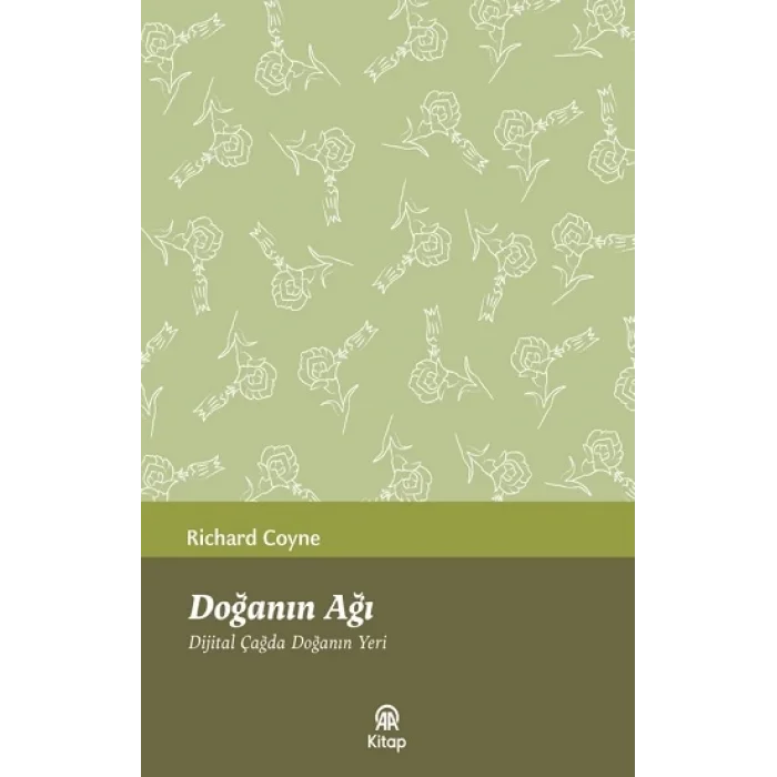 Doğanın Ağı (Dijital Çağda Doğanın Yeri)