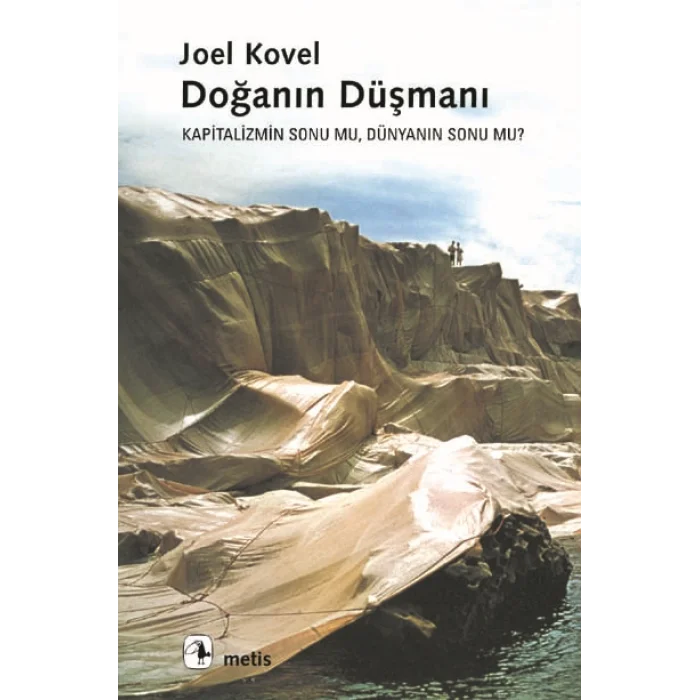 Doğanın Düşmanı: Kapitalizmin Sonu mu, Dünyanın Sonu mu?