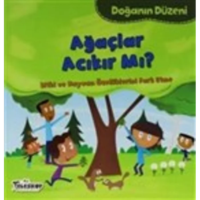 Doğanın Düzeni - Ağaçlar Acıkır Mı?
