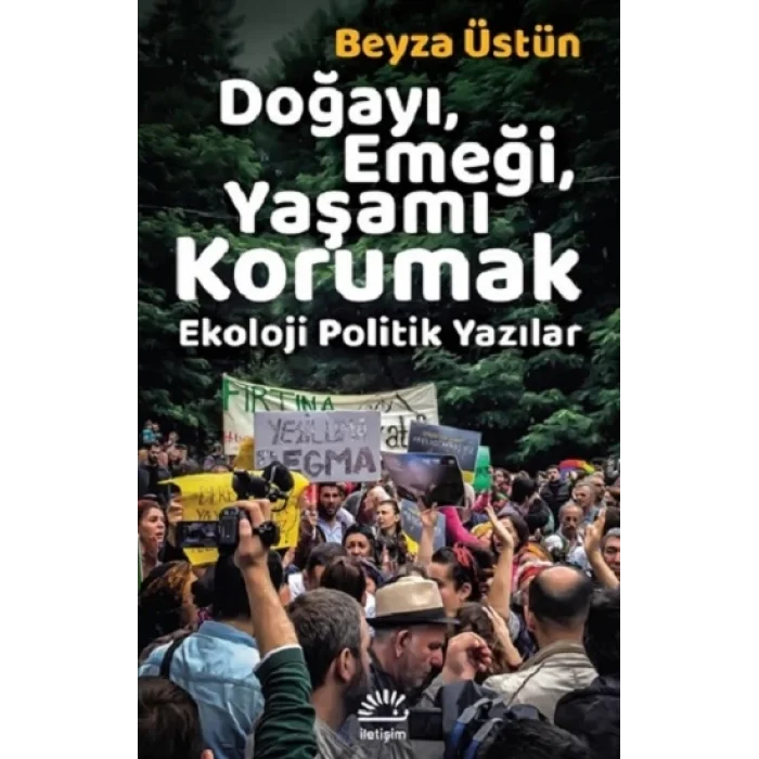 Doğayı, Emeği, Yaşamı Korumak