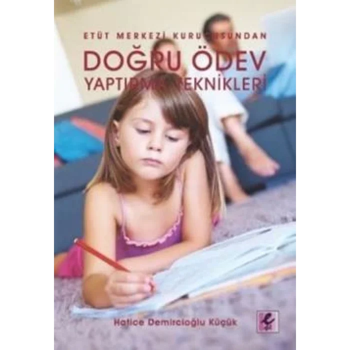 Doğru Ödev Yaptırma Teknikleri