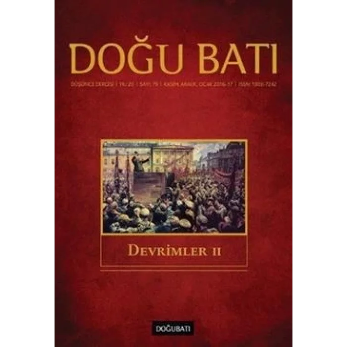 Doğu Batı Dergi 79. Sayı Devrimler -II