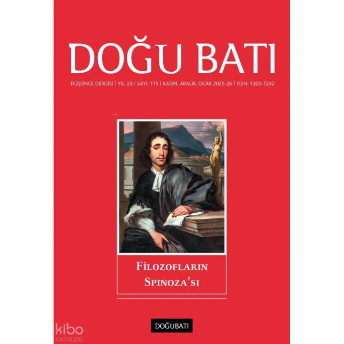 Doğu Batı Dergisi Sayı: 115 (Kasım, Aralık, Ocak 2025-26);Filozofların Spinozası