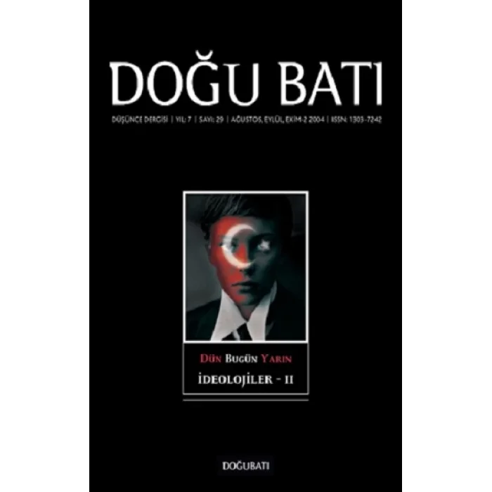 Doğu Batı Düşünce Dergisi Sayı: 29 Dün Bugün Yarın İdeolojiler 2
