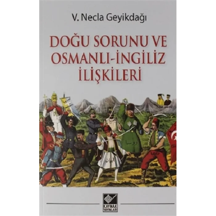 Doğu Sorunu ve Osmanlı - İngiliz İlişkileri
