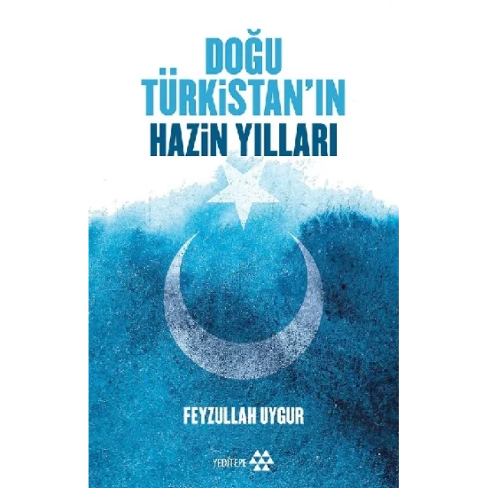 Doğu Türkistanın Hazin Yılları