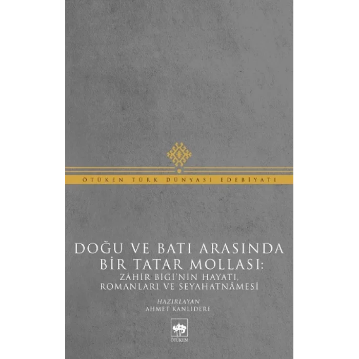 Doğu ve Batı Arasında Bir Tatar Mollası