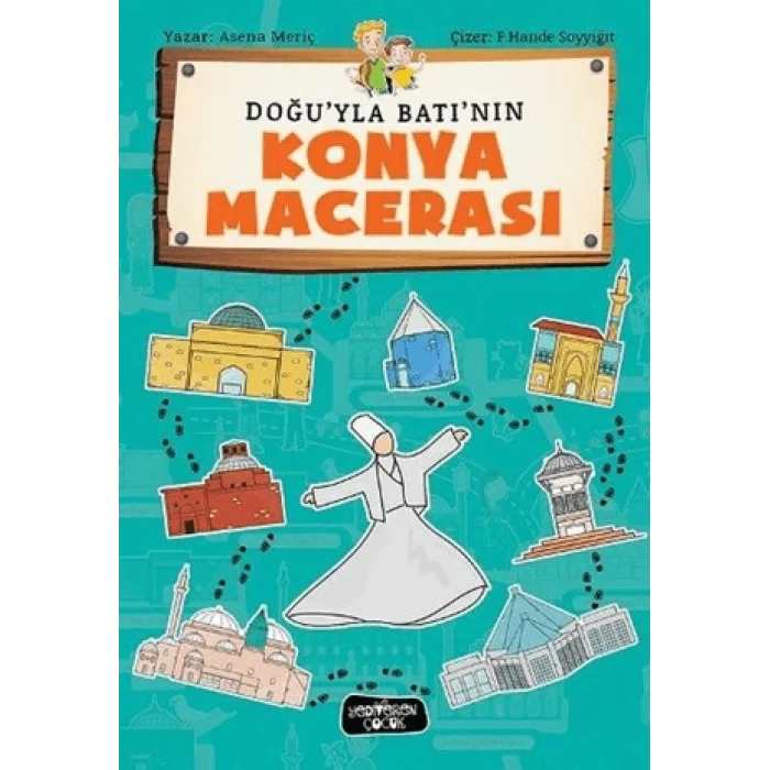 Doğuyla Batının Konya Macerası