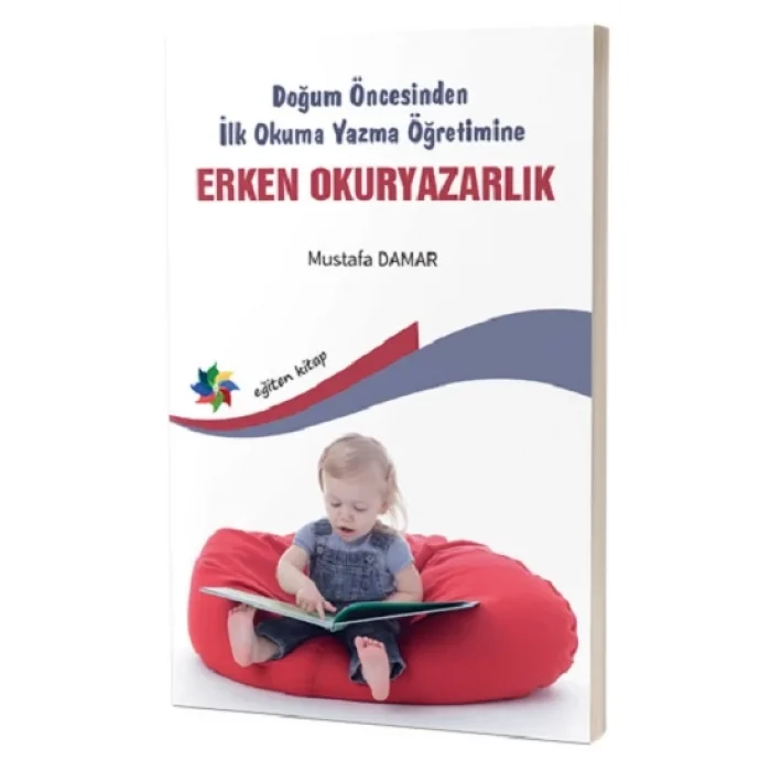Doğum Öncesinden İlk Okuma Yazma Öğretimine Erken Okuryazarlık