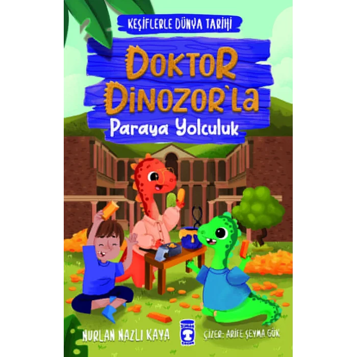 Doktor Dinozorla Paraya Yolculuk - Keşiflerle Dünya Tarihi 3