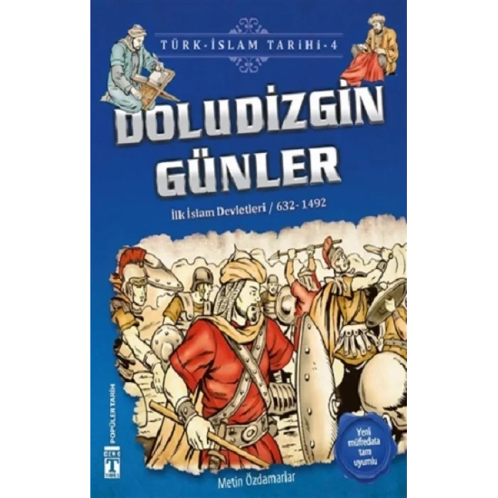 Doludizgin Günler / Türk - İslam Tarihi 4
