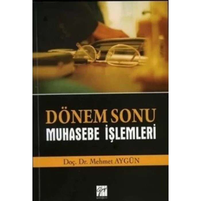 Dönem Sonu Muhasebe İşlemleri