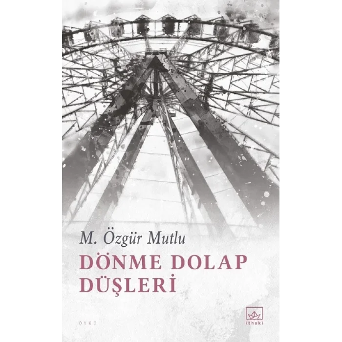 Dönme Dolap Düşleri