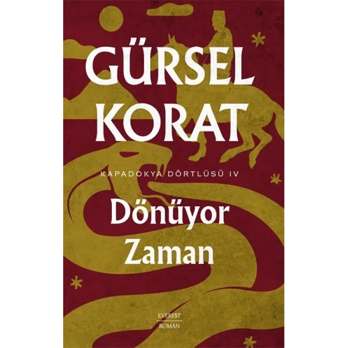 Dönüyor Zaman - Kapadokya Dörtlüsü IV