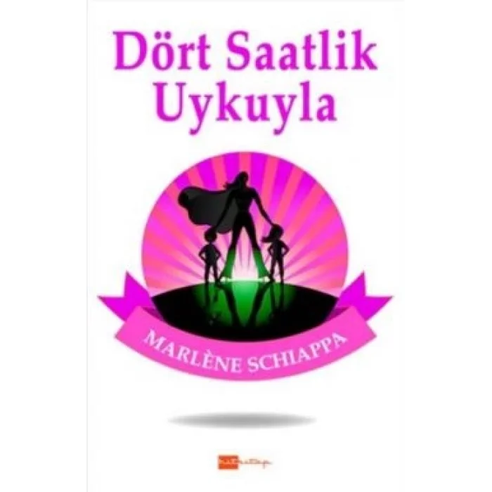 Dört Saatlik Uykuyla